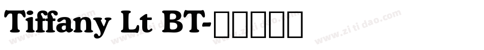 Tiffany Lt BT字体转换